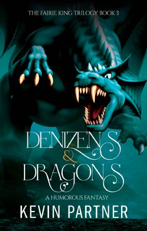 [Faerie King 03] • Denizens and Dragons